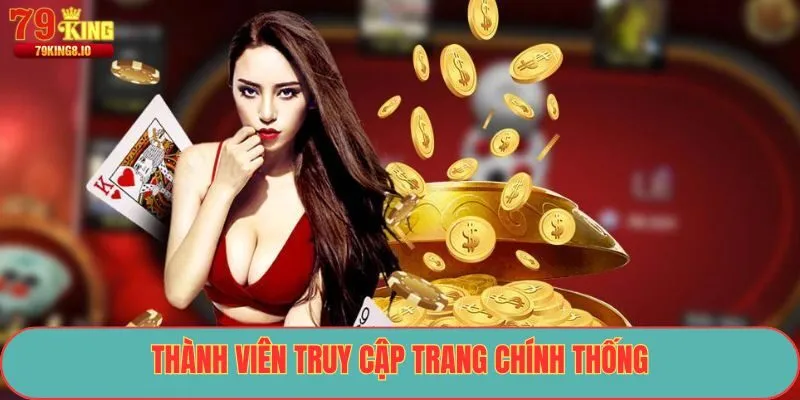 Thành viên truy cập trang chính thống